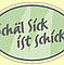 Sch&auml;l Sick ist Schick !